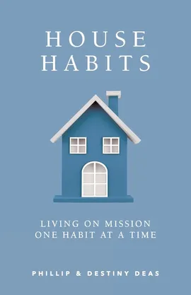 House Habits - Phillip Deas