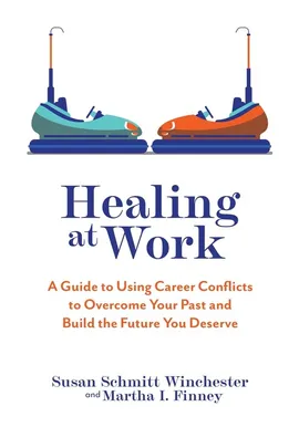 Healing at Work - Winchester Susan Schmitt