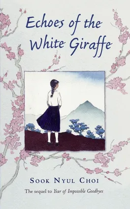 Echoes of the White Giraffe - Sook Nyul Choi
