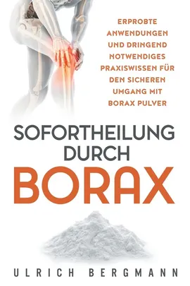Sofortheilung durch Borax - Ulrich Bergmann