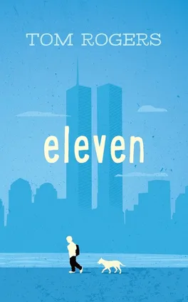 Eleven - Tom Rogers