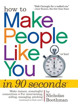 How to Make People Like You in 90 Seconds or Less! - Nicholas Boothman