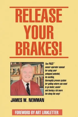 Release Your Brakes! - Jim W. Newman