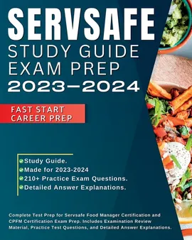 Servsafe Study Guide CPFM Exam Prep 2023-2024 - Shane Williams