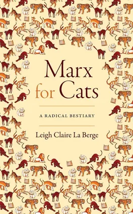 Marx for Cats - Berge Leigh Claire La