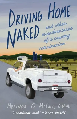 Driving Home Naked - Melinda G. McCall