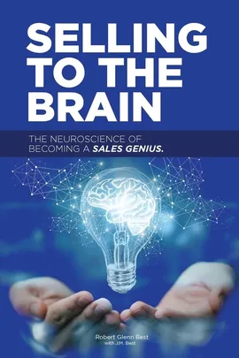 Selling to the Brain - Robert Best
