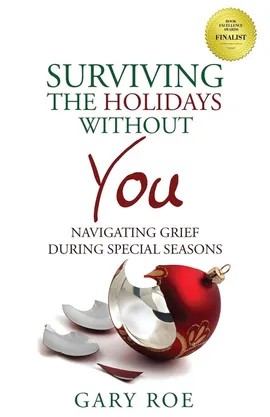 Surviving the Holidays Without You - Gary Roe