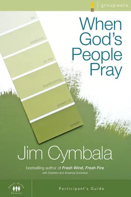When God's People Pray Participant's Guide - Jim Cymbala