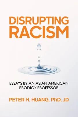Disrupting Racism - Peter Huang