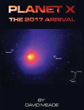Planet X - The 2017 Arrival - David Meade