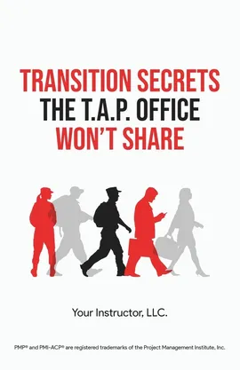 TRANSITION SECRETS THE T.A.P. OFFICE WON'T SHARE - Juan C. Martinez