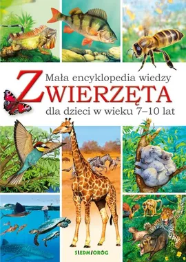 Mała encyklopedia wiedzy Zwierzęta - Eryk Chilmon
