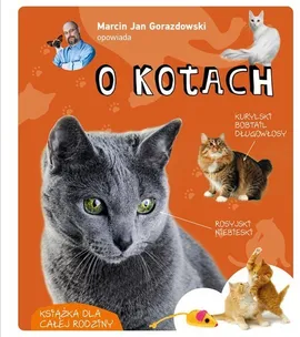 Marcin Gorazdowski opowiada o kotach - Marcin Gorazdowski