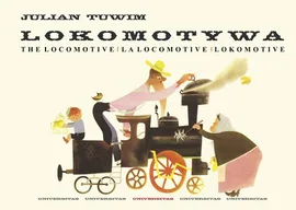 Lokomotywa The Locomotive La locomotive Lokomotive - Tuwim Julian
