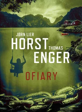 Ofiary - Thomas Enger, Horst Jorn Lier