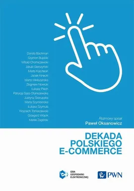 Dekada polskiego e-commerce - Izba Gospodarki Elektronicznej