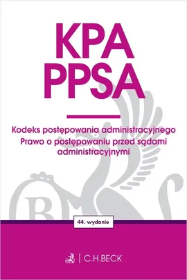 KPA PPSA Kodeks postępowania administracyjnego Prawo o postępowaniu przed sądami administracyjnym