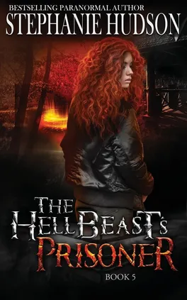 The HellBeast's Prisoner - Stephanie Hudson