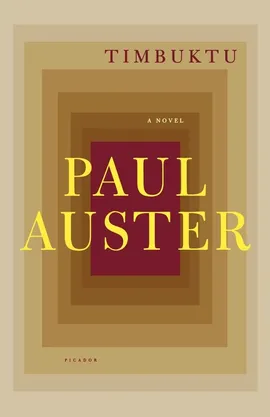 Timbuktu - Paul Auster