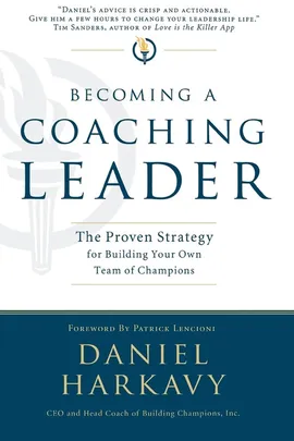 Becoming a Coaching Leader - Daniel S. Harkavy