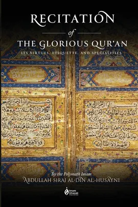 Recitation of the Glorious Qur'an - Abdullah Siraj al-Din al-Husayni