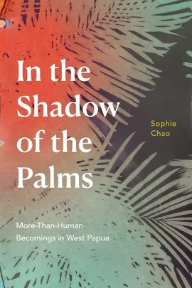 In the Shadow of the Palms - Sophie Chao