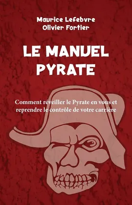 Le Manuel Pyrate - Maurice Lefebvre