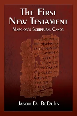 The First New Testament - Jason Beduhn
