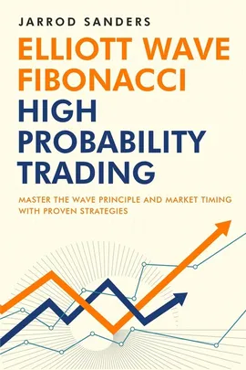 Elliott Wave - Fibonacci High Probability Trading - Jarrod Sanders