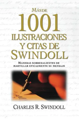 Mas de 1001 Ilustraciones y Citas de Swindoll - Charles R. Dr Swindoll