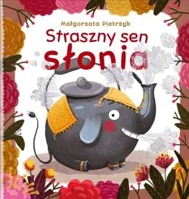Straszny sen słonia - Małgorzata Pietrzyk