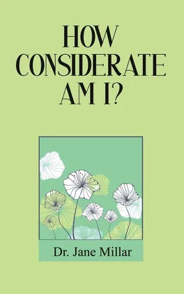 How Considerate Am I? - Dr. Jane Millar