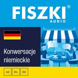FISZKI audio – niemiecki – Konwersacje - Dominika Złotek, Kinga Perczyńska