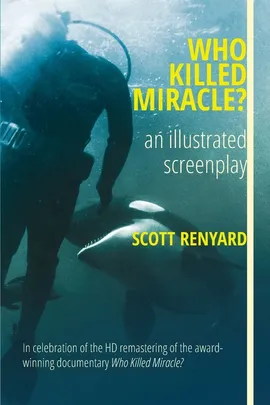 Who Killed Miracle? - Scott Renyard