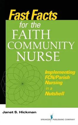 Fast Facts for the Faith Community Nurse - Janet Susan Hickman