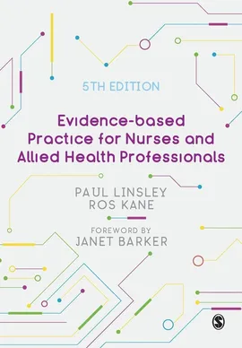Evidence-based Practice for Nurses and Allied Health Professionals - Paul Linsley