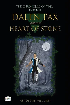 Dalen Pax and the Heart of Stone - Will Grey