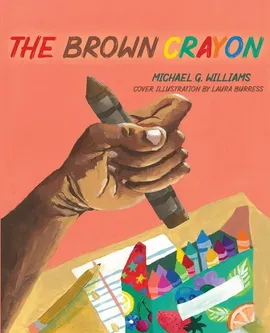 The Brown Crayon - Michael Williams