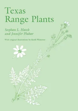 Texas Range Plants - Stephan L. Hatch