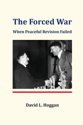 The Forced War - David L. Hoggan