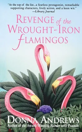 REVENGE OF THE WROUGHT-IRON FLAMING - DONNA ANDREWS