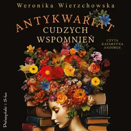 Antykwariat cudzych wspomnień - Weronika Wierzchowska