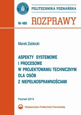 Aspekty systemowe i procesowe w projektowaniu technicznym dla osób z niepełnosprawnościami - Marek Zabłocki