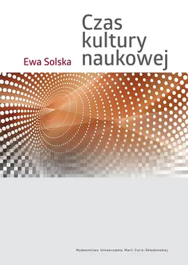 Czas kultury naukowej - Ewa Solska