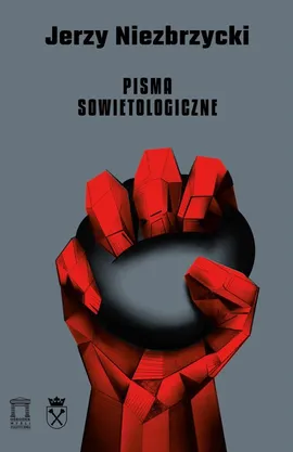 Pisma sowietologiczne - Jerzy Niezbrzycki