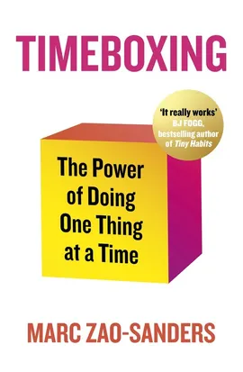 Timeboxing - Marc Zao-Sanders