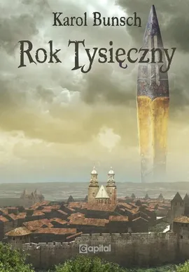 Rok tysięczny - Karol Bunsch