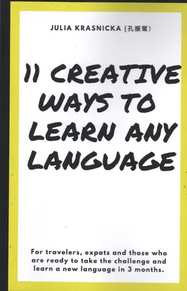 Creative Ways To Learn Any Language - Julia Kraśnicka