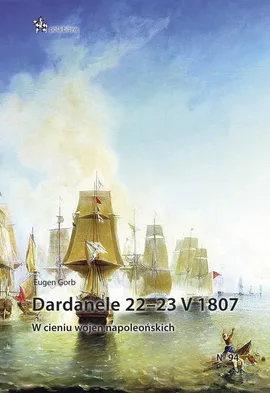Dardanele 22-23 V 1807 - Eugen Gorb